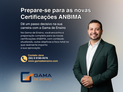Curso Preparatório para as Novas Certificações ANBIMA – Gama de Ensino